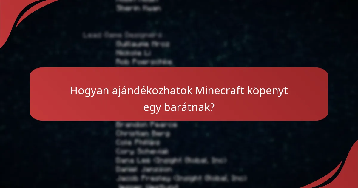 Hogyan ajándékozhatok Minecraft köpenyt egy barátnak?