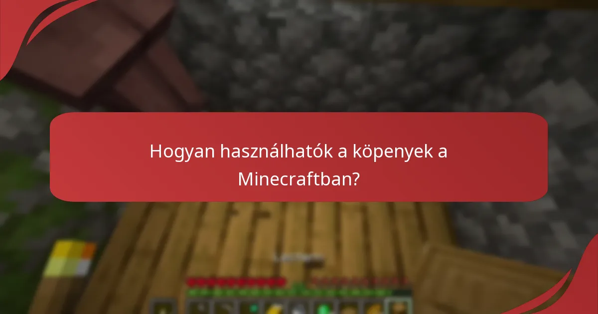 Hogyan használhatók a köpenyek a Minecraftban?