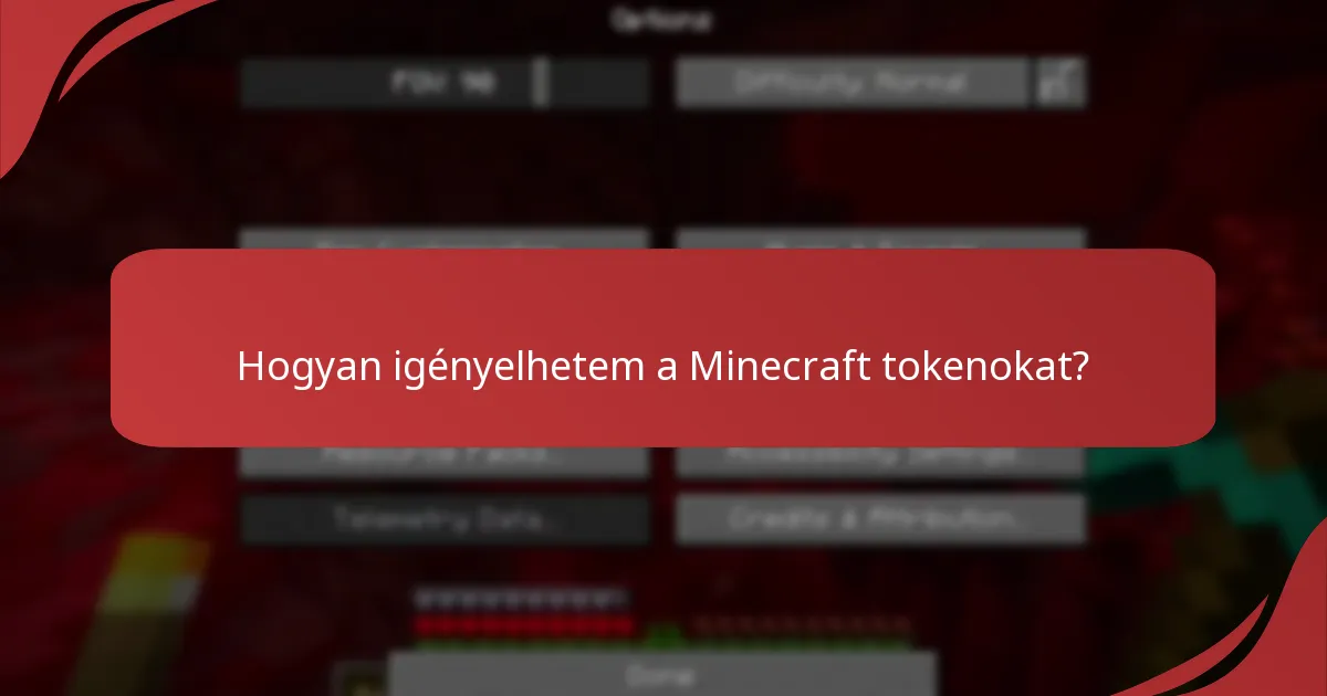 Hogyan igényelhetem a Minecraft tokenokat?