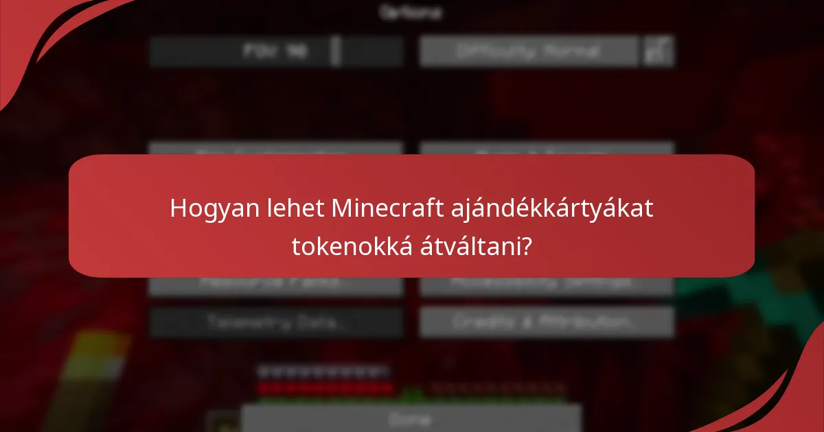 Hogyan lehet Minecraft ajándékkártyákat tokenokká átváltani?