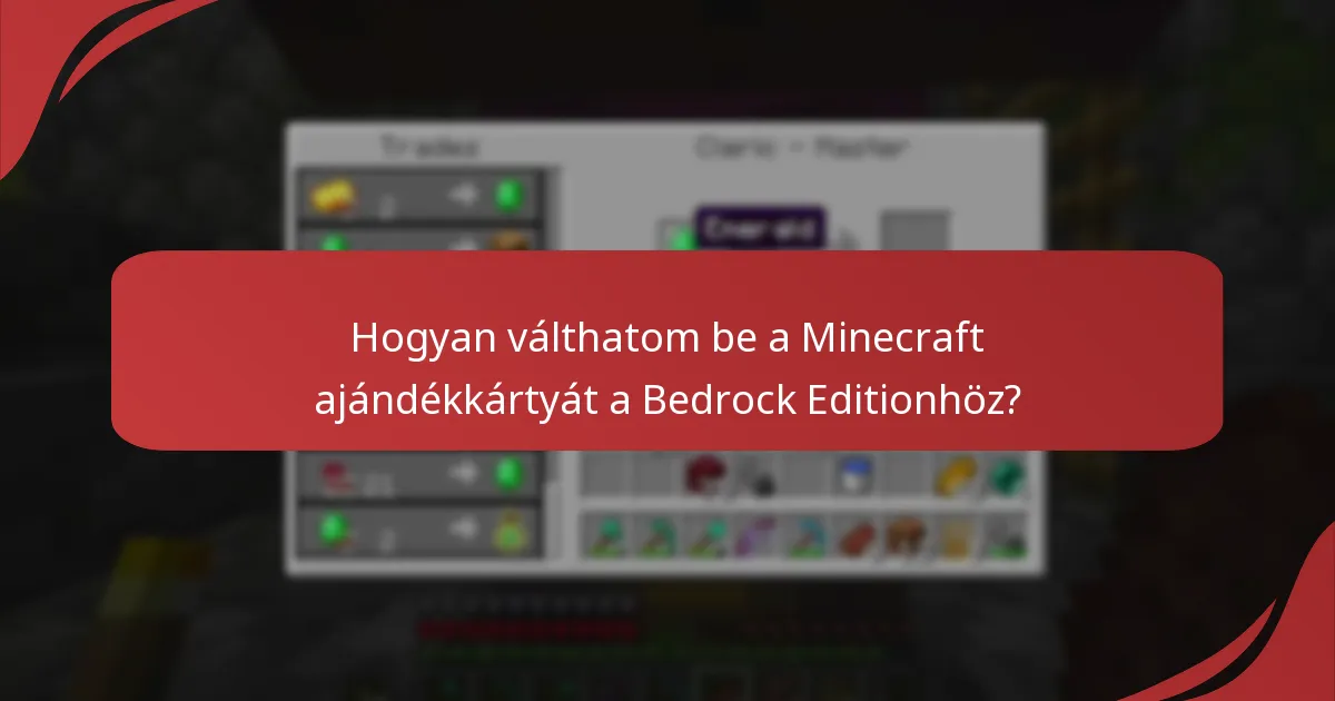 Mik a Minecraft ajándékkártyák beváltható összegkorlátai?