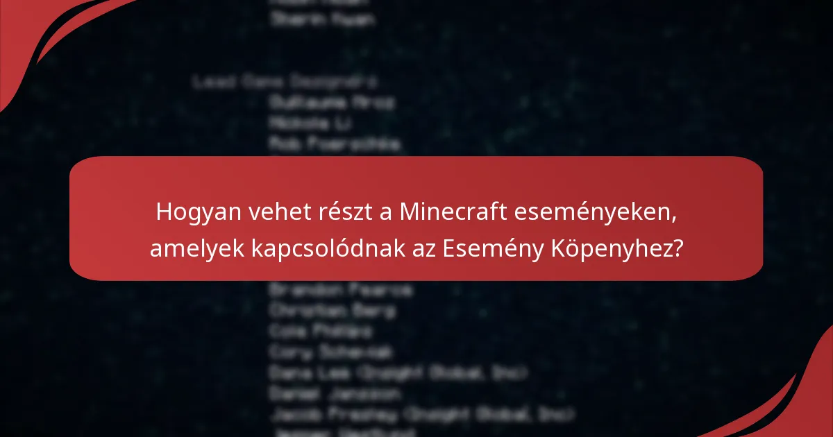 Mik a Minecraft Esemény Köpenyhez szükséges jogosultsági követelmények?