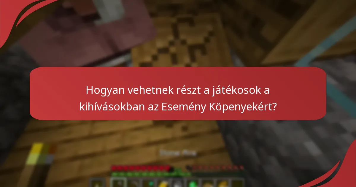 Milyen közösségi események kínálnak Esemény Köpenyeket?