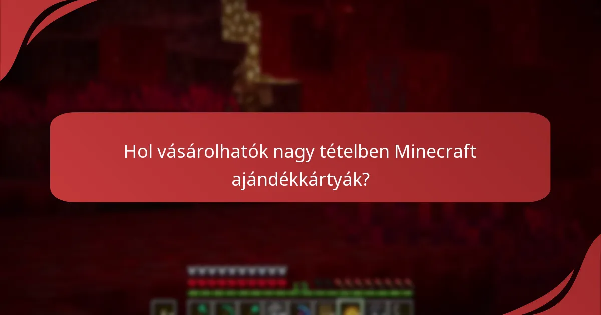 Hol vásárolhatók nagy tételben Minecraft ajándékkártyák?