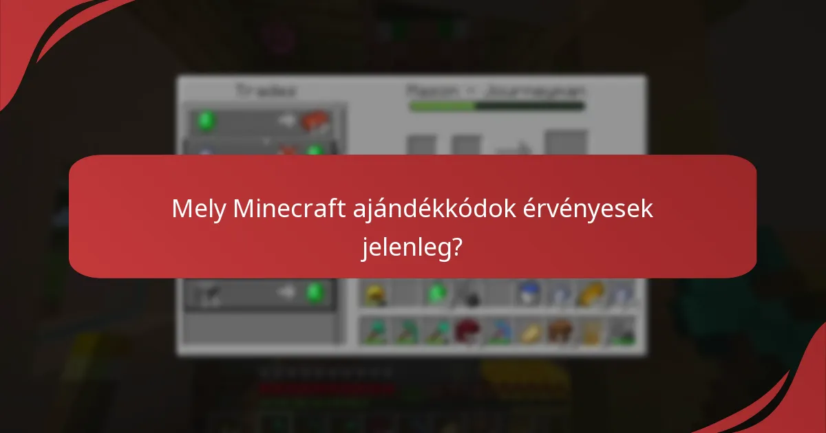 Mely Minecraft ajándékkódok érvényesek jelenleg?