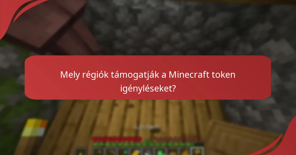 Milyen korlátozások vonatkoznak a Minecraft tokenok igénylésére?