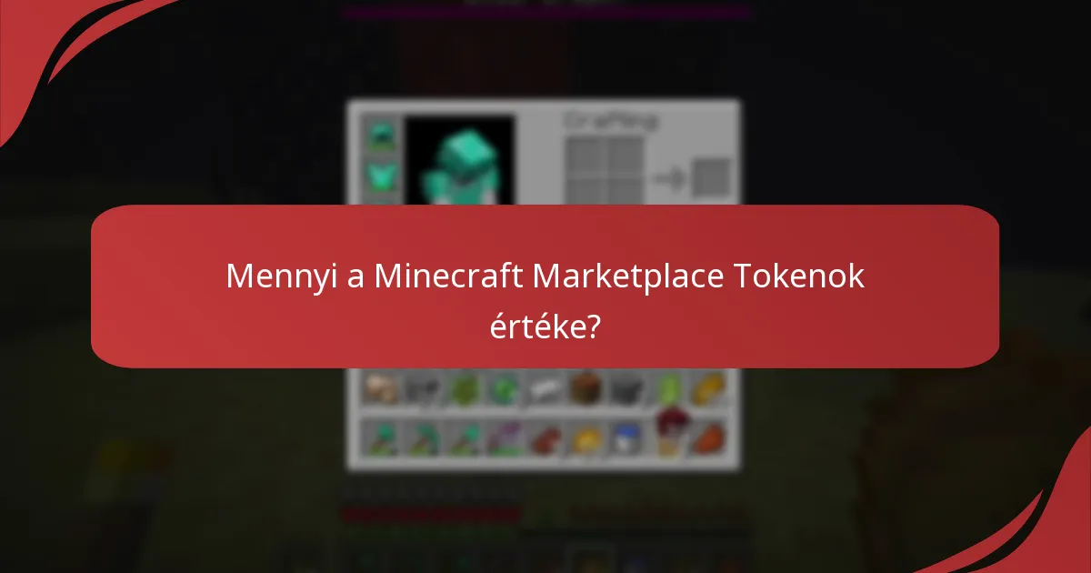 Mennyi a Minecraft Marketplace Tokenok értéke?