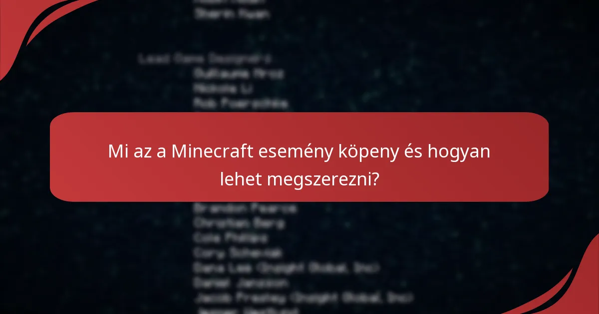 Mi a Minecraft esemény köpenyek történelmi kontextusa?