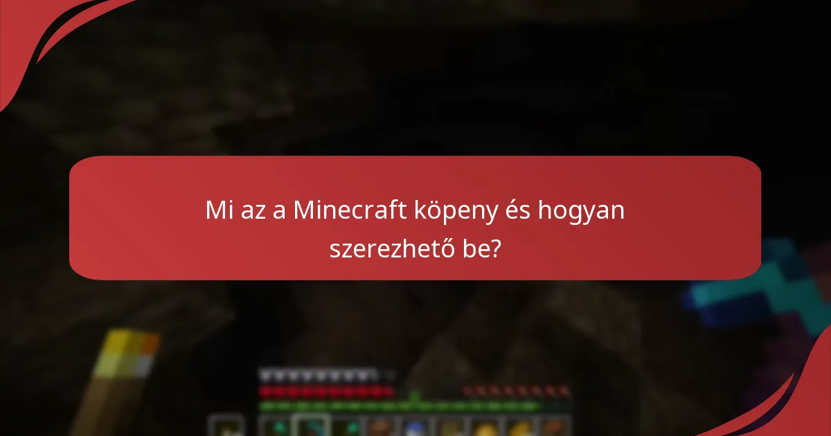 Hogyan hasonlítanak a Minecraft köpenyek más játékon belüli tárgyakhoz?