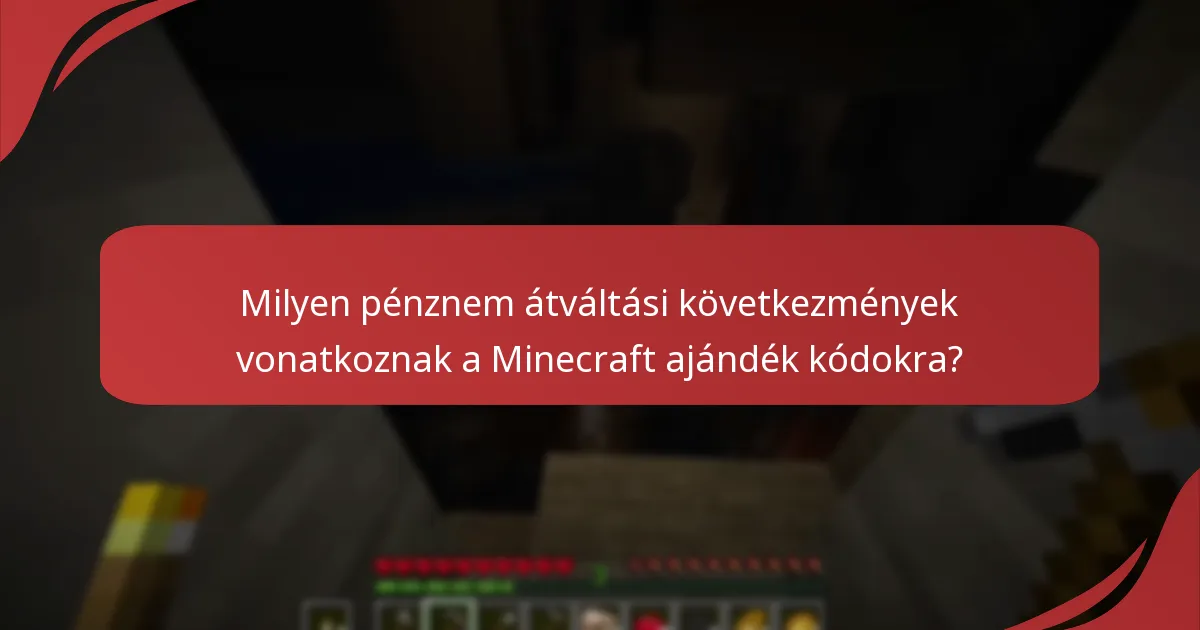 Milyen regionális eltérések befolyásolják a Minecraft ajándék kódok beváltását?